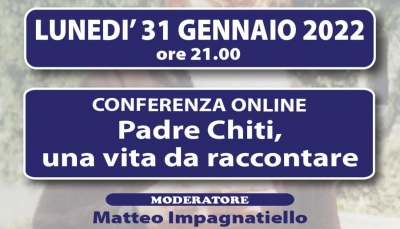 “Padre Chiti, una vita da raccontare”. Conferenza Online.