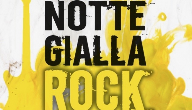 Notte Gialla Rock: musica dal vivo, dj set, aperitivi e cene a tema