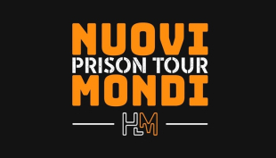 “Nuovi Mondi - prison tour”: Hotel Monroe in tour negli istituti penitenziari