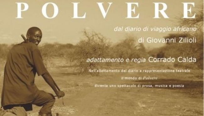 Al Teatro Verdi di Fiorenzuola D&#039;Arda, &quot;Polvere&quot; dal diario reportage africano di Giovanni Zilioli