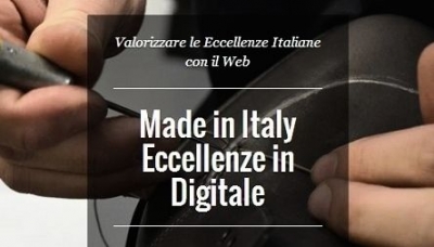 &quot;Made in Italy, eccellenze in digitale&quot;: focus sul progetto della Camera di Commercio