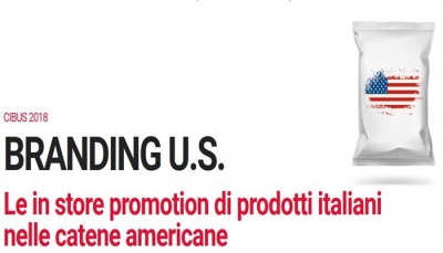 Cibus 2018: “Branding US – Le in store promotion di prodotti italiani nelle catene americane”