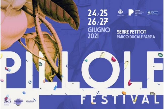 Pillole Festival - Il 24, 25, 26 e 27 giugno alle Serre Petitot del Parco Ducale