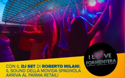 I suoni di Formentera a Parma Retail con il dj set più cool dell&#039;estate