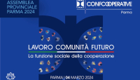 Confcooperative Parma celebra l'assemblea con rinnovo degli organi - 4 marzo ore 9,00 al 